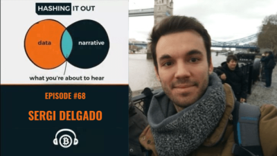 Hashing It Out #68 – Sergi Delgado – Whatsat and Lightning