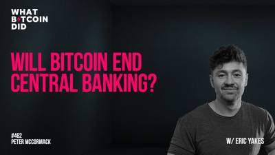 Will Bitcoin End Central Banking